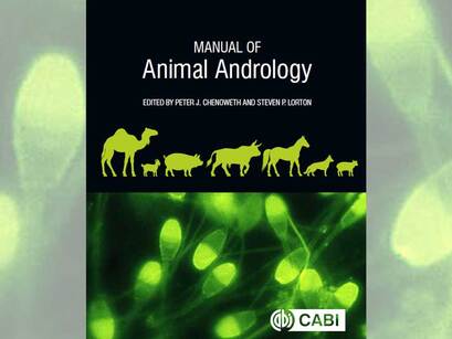 From expert knowledge to book: “Manual of Animal Andrology” now published by Steve Lorton